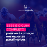 ESSE É O GUIA COMPLETO PARA VOCÊ COMEÇAR NOS ESPORTES PARALÍMPICOS!🎖🏅🏆