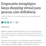 REPORTAGEM – FOLHA DE SÃO PAULO – EMPRESÁRIO TETRAPLÉGICO LANÇA SHOPPING VIRTUAL PARA PESSOAS COM DEFICIÊNCIA